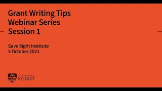 Grant Writing Tips for Eye Researchers, Session 1