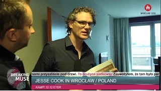 BREAKING MUSE: Jesse Cook w pokoju hotelowym / Jesse Cook in Wrocław