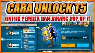 LANGKAH CARA BUKA TIER 5 PASUKAN RISE OF KINGDOMS UNTUK PEMULA DAN PEMAIN JARANG TOP UP !!