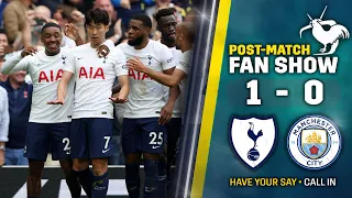 Tottenham Vs Man City • Premier League [POST-MATCH FAN SHOW]