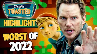 WORST OF 2022 IN MOVIES AND TV | Double Toasted