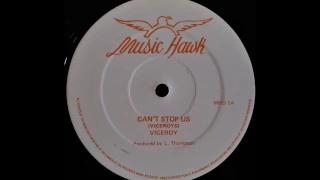 VICEROYS - Can't Stop Us Now [1982]