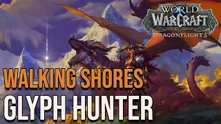 Walking Shores Glyph Hunter - Wow Dragonflight