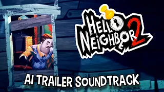 Hello Neighbor 2 OST - AI Trailer Music