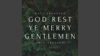 God Rest Ye Merry Gentlemen (Epic Version)