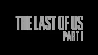 The Last of Us Part I - PC Livestream - Part 1 (Beginning of Game)
