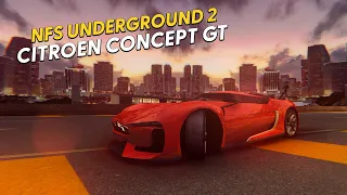 Citroen Concept GT NFS Underground 2 Graphics Mod 2022 (4K Video)