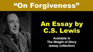 ON FORGIVENESS - Read Along with Lewis