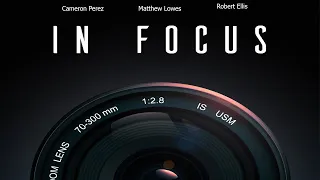 In Focus || A Photography & Filmmaking Documentary