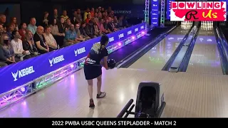 2022 PWBA USBC Queens Stepladder Match 2 Danielle McEwan VS Laura Plaza