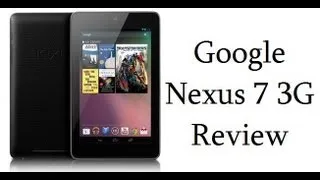 Asus Google Nexus 7 3G And WiFi Review With Gaming And Benchmarks (32GB)