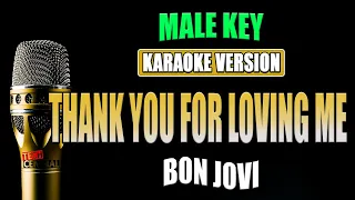 THANK YOU FOR LOVING ME - Bon Jovi [ KARAOKE VERSION ] Male Key