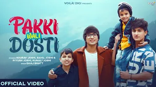 PAKKI WALI DOSTI: Sourav Joshi Vlogs, Sahil,Piyush,Kunali | Saaj B,Amjad Nadeem| FanTiger Music NFTs