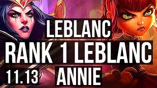 LEBLANC vs ANNIE (MID) | Rank 1 LeBlanc, Rank 7, 1.2M mastery, Legendary | KR Challenger | v11.13