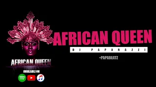 Dj Paparazzi - African Queen (Official Audio)