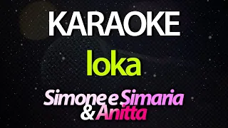 ⭐ Loka (E Toca Uma Moda Boa) - Simone e Simaria & Anitta (Karaokê Version) (Cover)