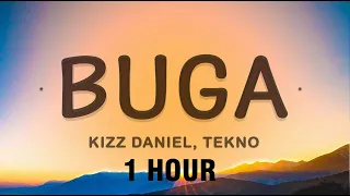 [1 HOUR] Buga - Kizz Daniel, Tekno (Lyrics)