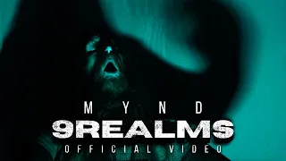 9 Realms - Mynd [OFFICIAL VIDEO]