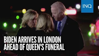 Biden arrives in London ahead of Queen's funeral