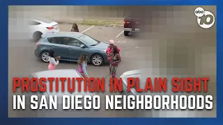 Prostitution in plain sight in San Diego neighborhoods