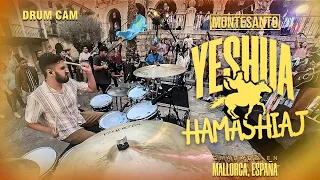 Yeshua Hamashiaj - Montesanto. Drum Cam (Oficial)