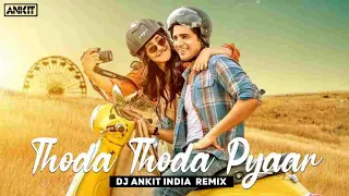 Thoda Thoda Pyaar (Remix) | DJ Ankit India | Stebin Ben | Sidharth M, Neha S | Ketan Patel Visuals