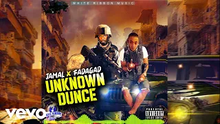 FadaGad, Jamal - Unknown Dunce (Official Audio) (Explicit)