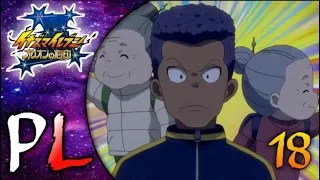 Inazuma Eleven Orion No Kokuin #18 (Napisy PL)- Goujin wkracza na boisko