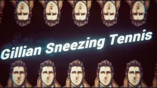 Gillian Sneezing Tennis || RYTP Tennis