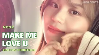 VIVIZ - ‘MAKE ME LOVE U’ (Line Distribution+Color Coded)