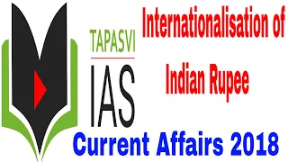 Internationalisation of Indian Rupee, How Rupee Value is Determin, भारतीय रुपये का अंतर्राष्ट्रीयकरण