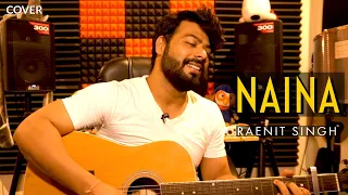 Naina Song - Dangal Cover by Raenit Singh | Aamir Khan | Arijit Singh