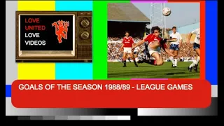 GOALS OF THE SEASON 1988/89 - LEAGUE GAMES