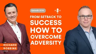 The Richard Robbins Show Podcast Ep114 with Anthony Brown: From Setback to Success