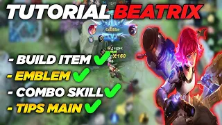 TUTORIAL MAIN HERO BEATRIX ! BUILD ITEM + COMBO SKILL BEATRIX ! TIPS MAIN BEATRIX MOBILE LEGENDS