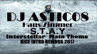 Hans Zimmer - Interstellar S.T.A.Y Main X Lelectrolab Remix (Dj Astic08  REWORK 2017)