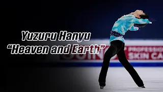 Yuzuru Hanyu 羽生結弦 — Heaven and Earth 天と地と (4K) / JNats 2020