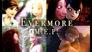 Evermore - Non/Disney M.E.P.