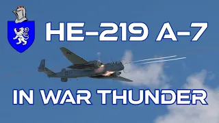 He-219 A-7 In War Thunder : A Basic Review