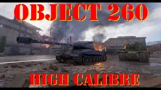 Object 260 - High Calibre - 15.9K combined platoon damage