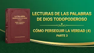 La Palabra de Dios | Cómo perseguir la verdad (4) Parte 3