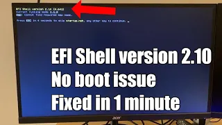 Fixed: Computer stuck at EFI Shell Version 2.10 screen