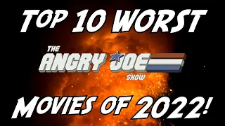 Top 10 WORST Movies 2022!