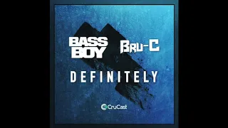 Bassboy & Bru-C - Definitely (No Bassline)