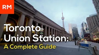 The COMPLETE Guide to Toronto Union Station!