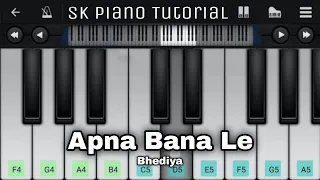 Apna Bana Le - Bhediya | Easy Piano Tutorial | Arijit Singh & Sachin Jigar