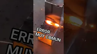 Error más común de la soldadura