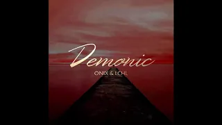 ONIX & LCHL - Demonic (Original Mix)
