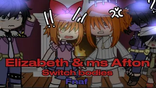 Ms. Afton and Elizabeth switch bodies || gacha x fnaf || Afton family || gacha club ||