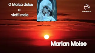 🔴 O Maica dulce a vietii mele - Marian Moise☆Abonati-va la canalul meu☆